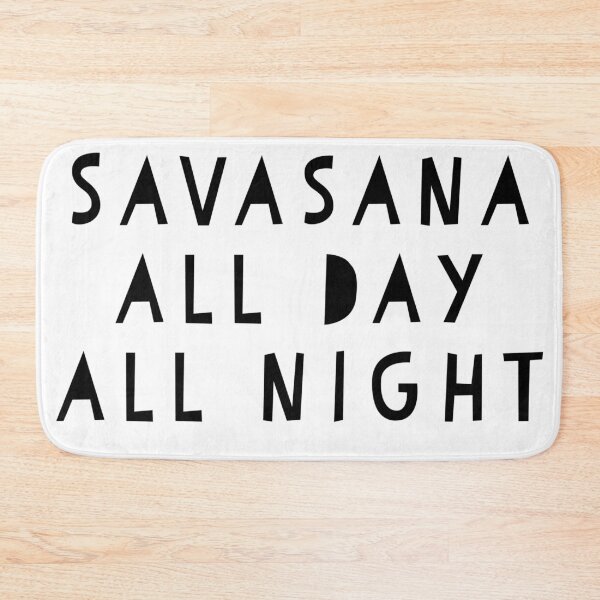 Item preview, Savasana all day, all night designed and sold by flying-flamingo.
