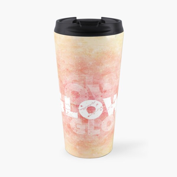 Glow (white) Motivational Travel Mug