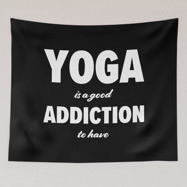 Item preview, Yoga is a good addiction to have designed and sold by robertkask.