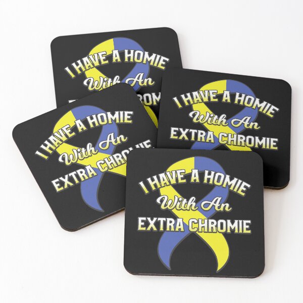 Item preview, Down Syndrome Awareness Gift - I Have A Homie With Extra Chromie - Trisomy 21 designed and sold by kntranhoang.
