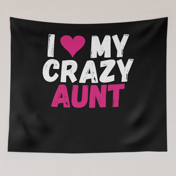 Item preview, Aunt Auntie Love My Crazy Aunt Funny Gift designed and sold by TopDawgDesigns.