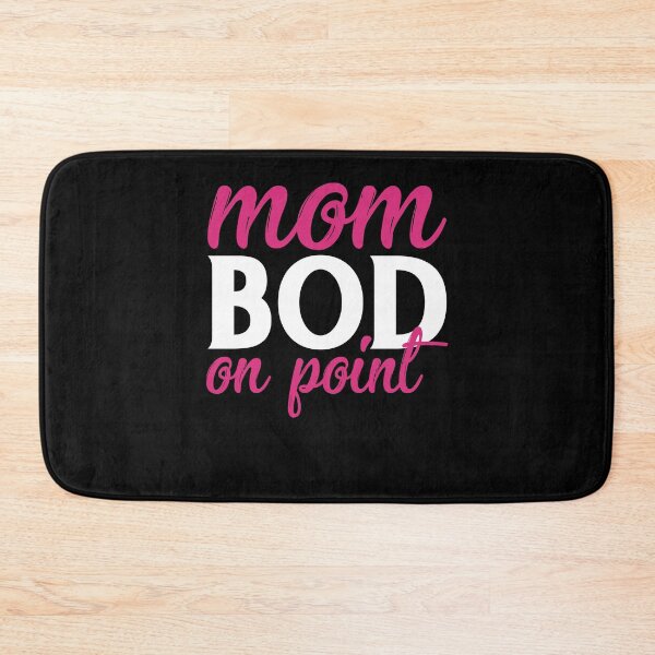 Item preview, Mom Bod On Point Funny Mommy Body Hot Mom designed and sold by TopDawgDesigns.