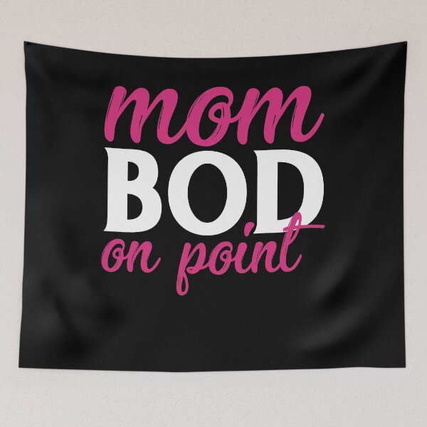 Item preview, Mom Bod On Point Funny Mommy Body Hot Mom designed and sold by TopDawgDesigns.