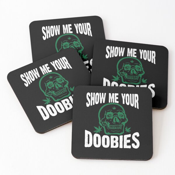 Item preview, Funny 420 Show Me Your Doobies  designed and sold by TopDawgDesigns.