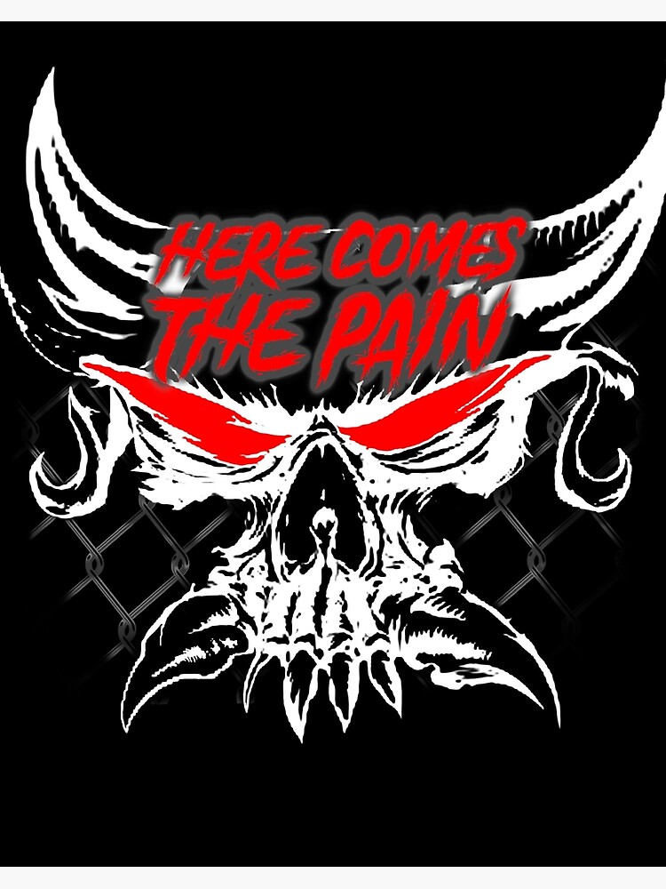 here comes the Pain Brock Lesnar Wrestling saying