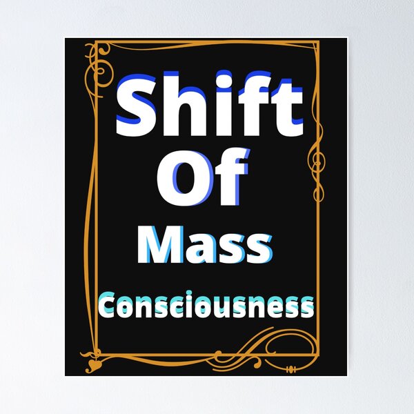 Item preview, Shift Of Mass Consciousness designed and sold by Danyell369.