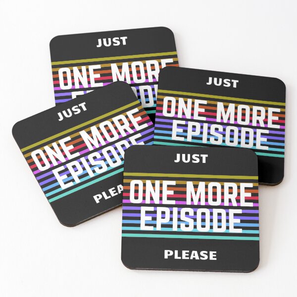 Item preview, ONE MORE EPISODE designed and sold by Eatfire.