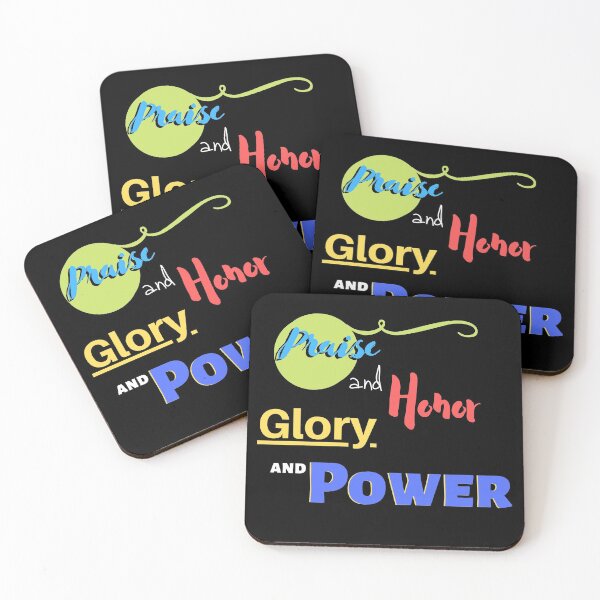 Item preview, Christian quote Praise and Glory, Honor and Power designed and sold by pureheartvision.