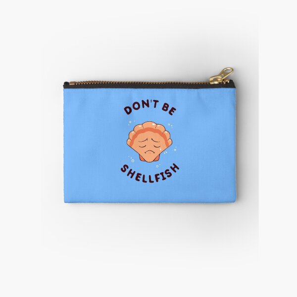 Item preview, Don't Be Shellfish designed and sold by Yipptee Shirts.