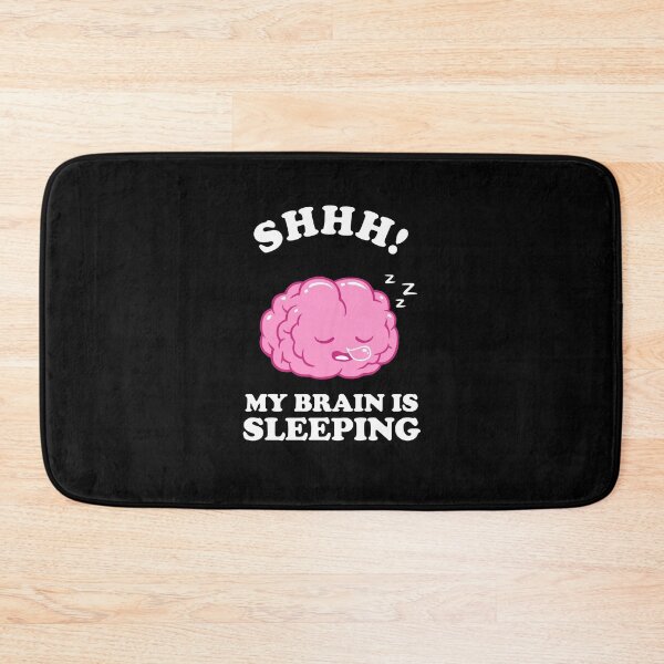 Item preview, Shhh My Brain Is Sleeping designed and sold by Yipptee Shirts.