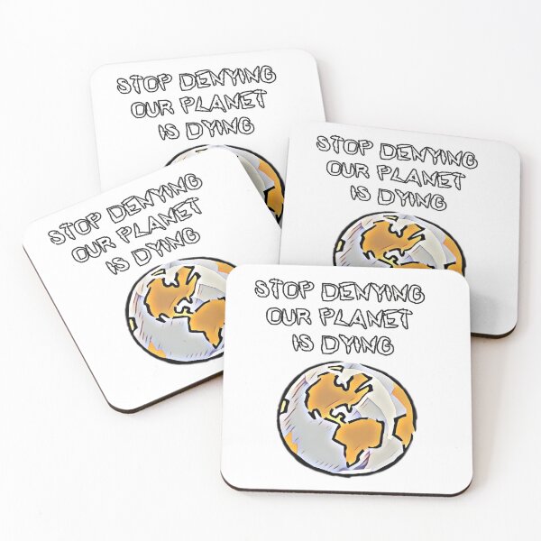 Item preview, Stop Denying Our Planet is Dying - Climate change awareness slogan design designed and sold by Jacinda  Collins.