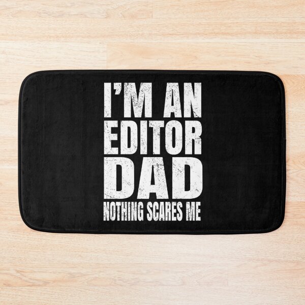 Item preview, I'm An Editor Dad Nothing Scares Me - Funny Editing design designed and sold by Grabitees.