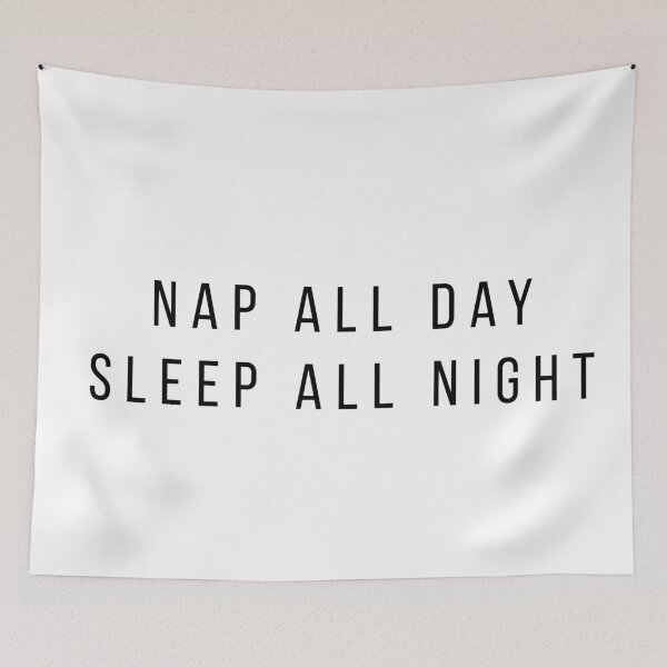 Item preview, Nap All Day, Sleep All Night designed and sold by TresChicXO.