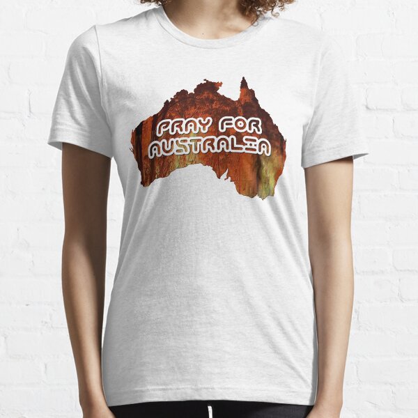 Pray For Australia Essential T-Shirt