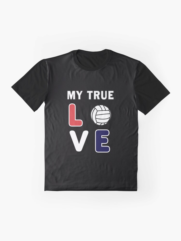 Alternate view of Volleyball My True Love Sportive V-Ball Team Gift. Graphic T-Shirt