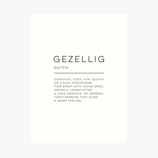 Gezellig Definition Art Print