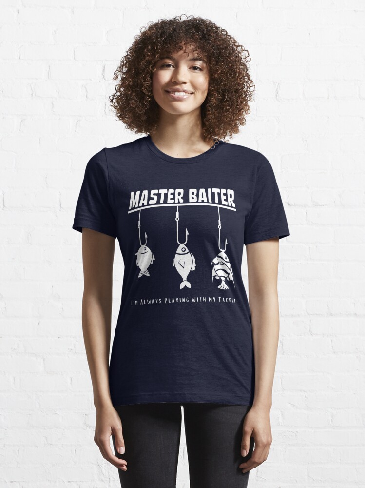 Master Baiter - Funny Fishing meme style Tshirt, Mug and Print Essential T- Shirt for Sale by Pearsona89