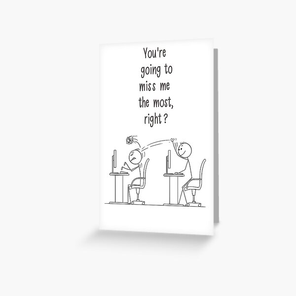 Funny coworker leaving gift Greeting Card