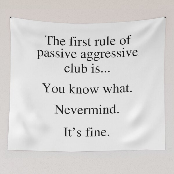 Item preview, The First Rule Of Passive Aggressive Club designed and sold by kjanedesigns.