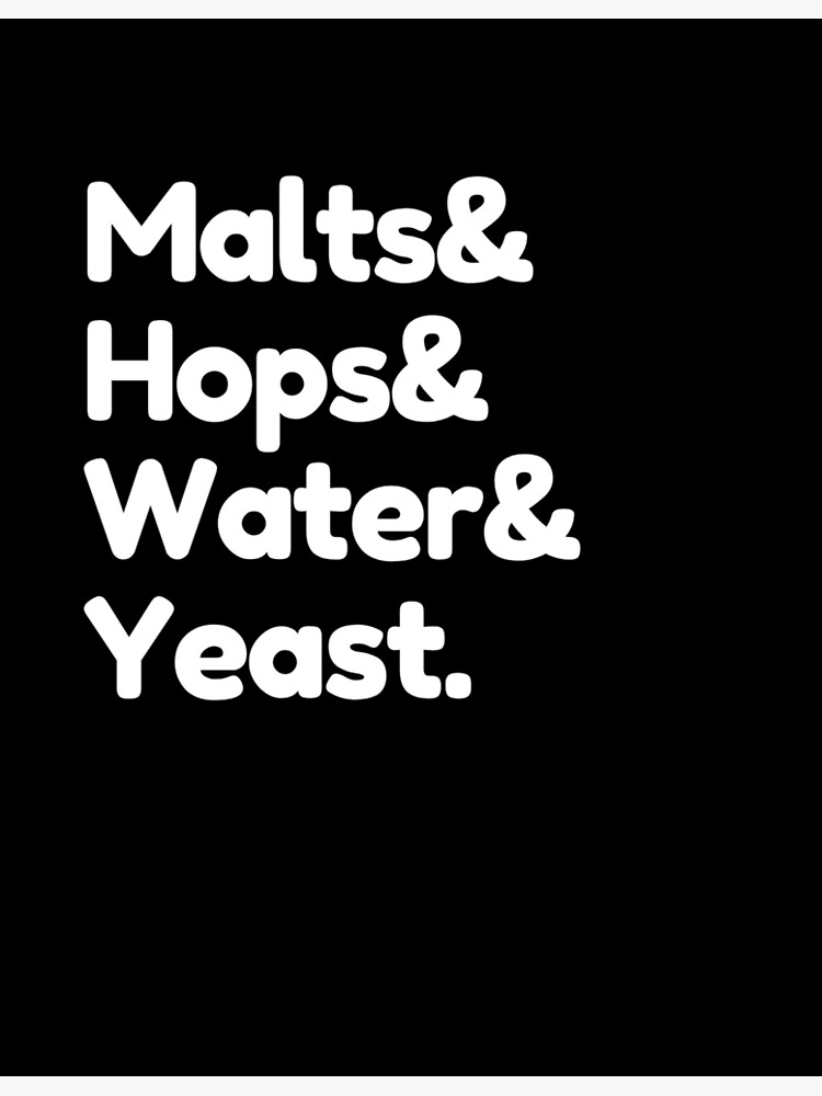 Disover Brewing - Malts& Hops& Water& Yeast (White Version) Premium Matte Vertical Poster
