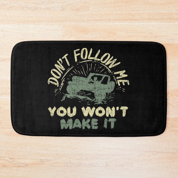Item preview, Offroad - Don't Follow Me You Won't Make it Shirt Gift designed and sold by Betsytiptoe.