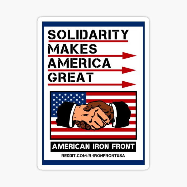 Solidarity Makes America Great Sticker