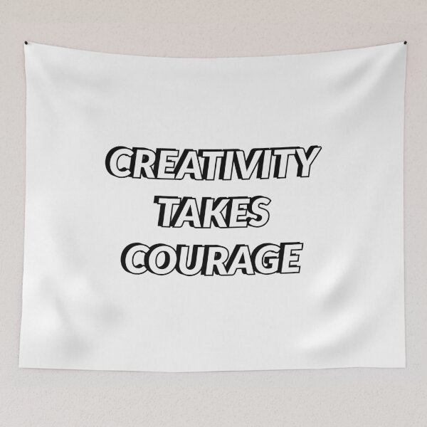 Item preview, CREATIVITY TAKES COURAGE   designed and sold by Inspirationmotivation.