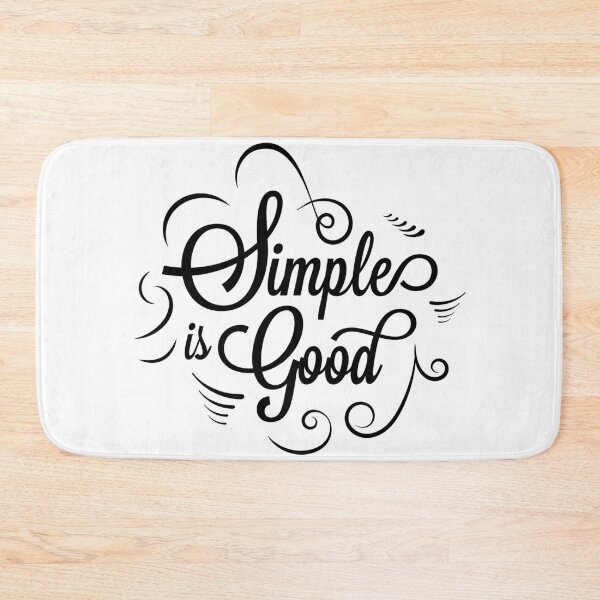 Item preview, Simple is Good designed and sold by ThiagoBeck.