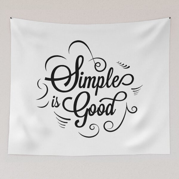 Item preview, Simple is Good designed and sold by ThiagoBeck.