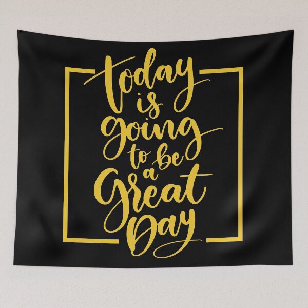 Item preview, today is going to be a great day designed and sold by ThiagoBeck.