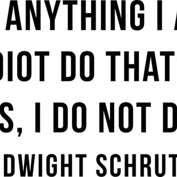 Artwork thumbnail, Dwight Schrute Quote by mynameisliana