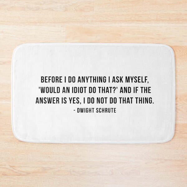 Item preview, Dwight Schrute Quote designed and sold by mynameisliana.