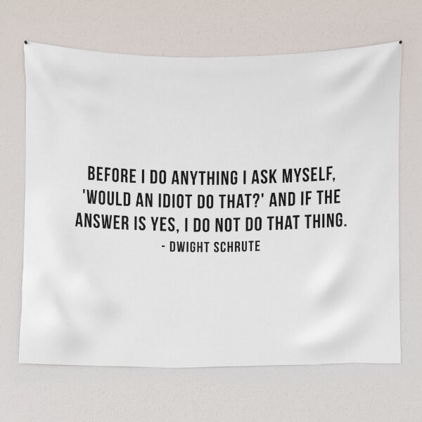 Item preview, Dwight Schrute Quote designed and sold by mynameisliana.