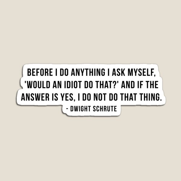 Item preview, Dwight Schrute Zitat designed and sold by mynameisliana.
