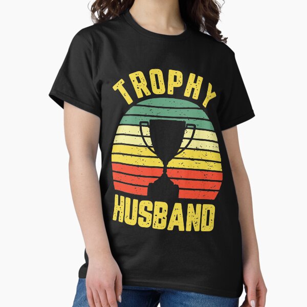 Item preview, Cool Vintage Trophy Husband Birthday Shirt Groom Gift From Wife Bride T Shirt designed and sold by tuanitus.