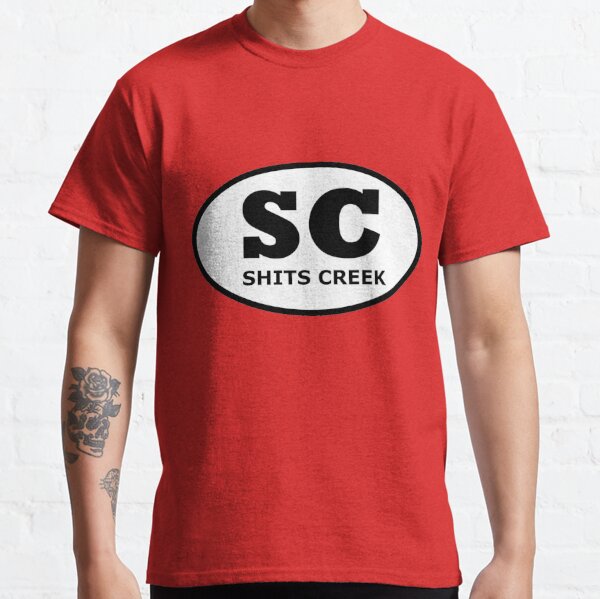 Shits Creek T-Shirts for Sale | Redbubble