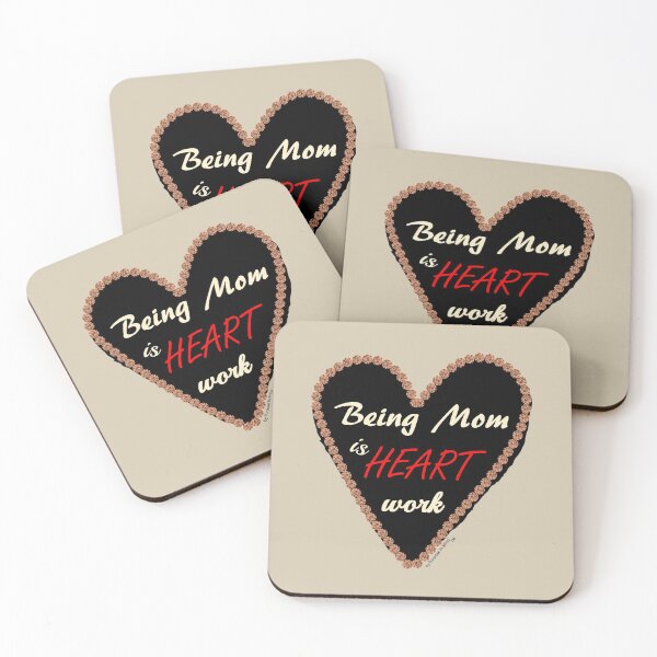 Item preview, Being Mom is Heart Work - Black w/ Red Type designed and sold by purposeinmind.