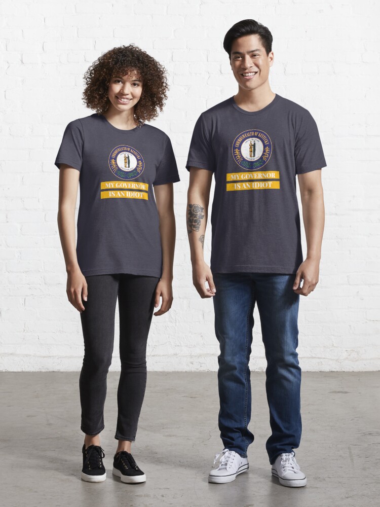 my governor is idiot shirt