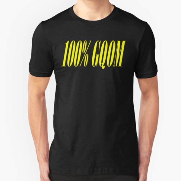 100% GQOM Slim Fit T-Shirt