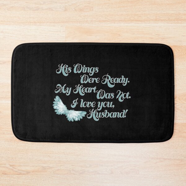 Item preview, His Wings Were Ready My Heart Was Not I Love You Husband graphic designed and sold by nikkidawn74.