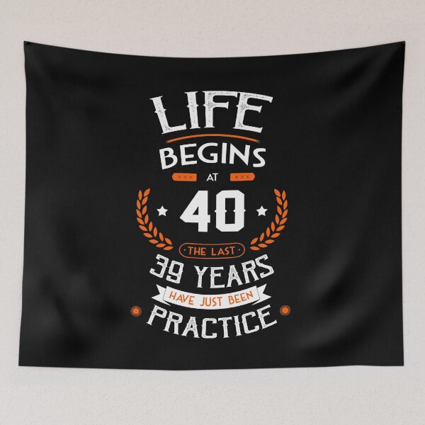 Item preview, 40th birthday gift idea Life Begins at 40 years old Funny Novelty Gift for birthday party present designed and sold by LoveEveryWear.