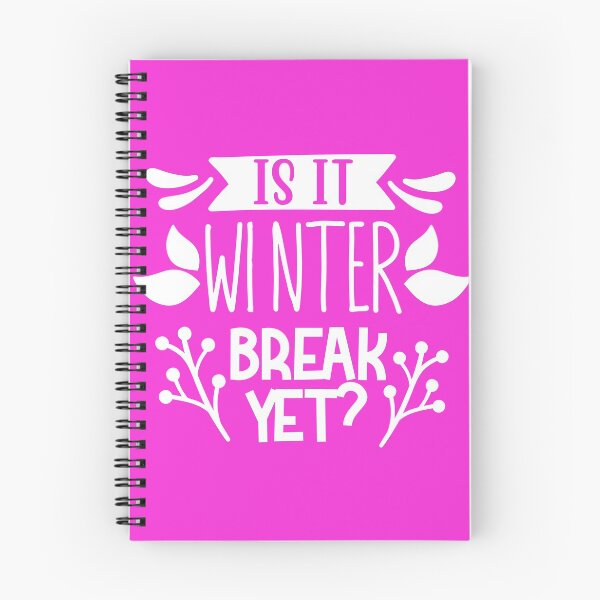 Item preview, is it winter break yet? designed and sold by TinoThreads.
