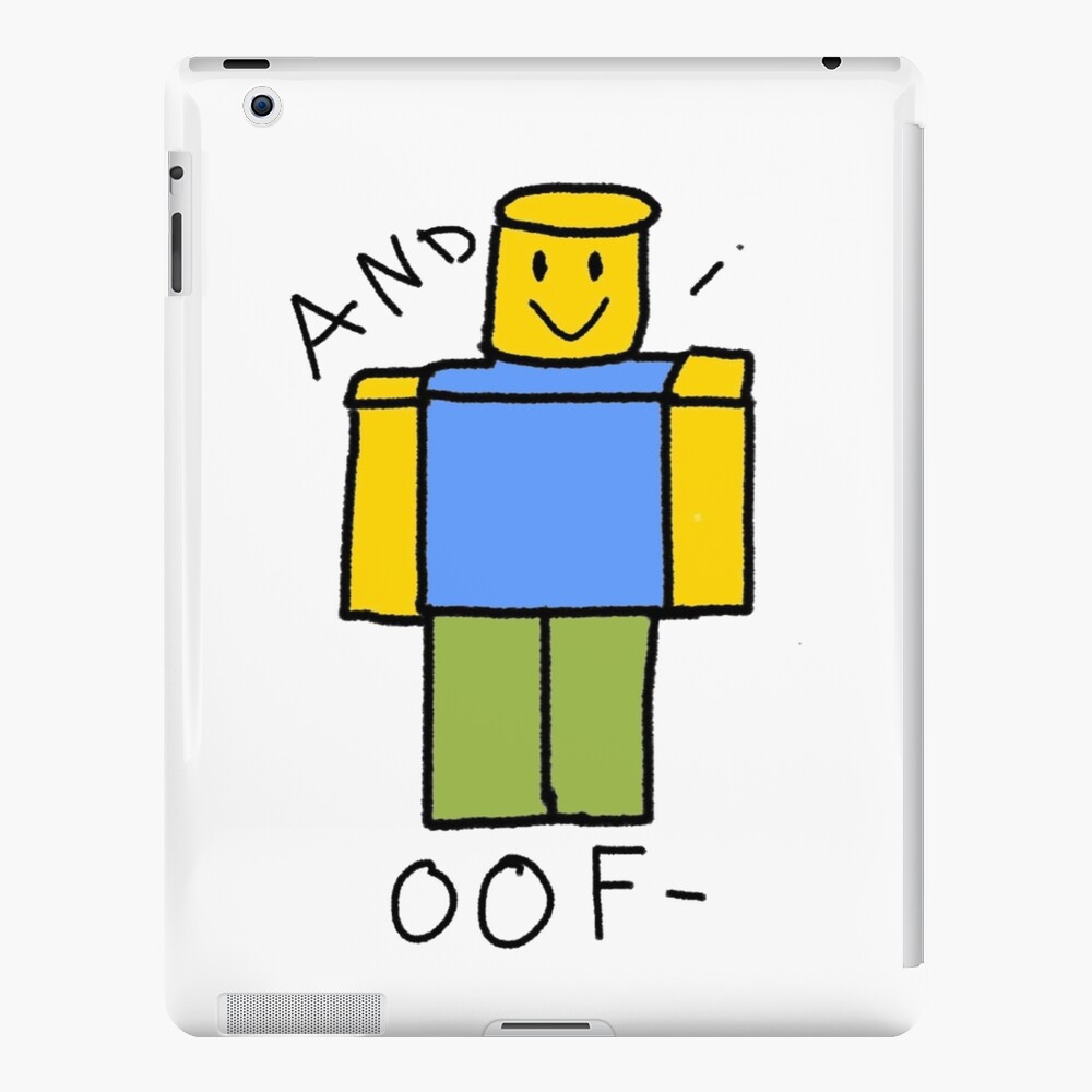 Roblox And I Oof Tshirt Ipad Case Skin By Korbyshrok Redbubble - roblox kirby dance