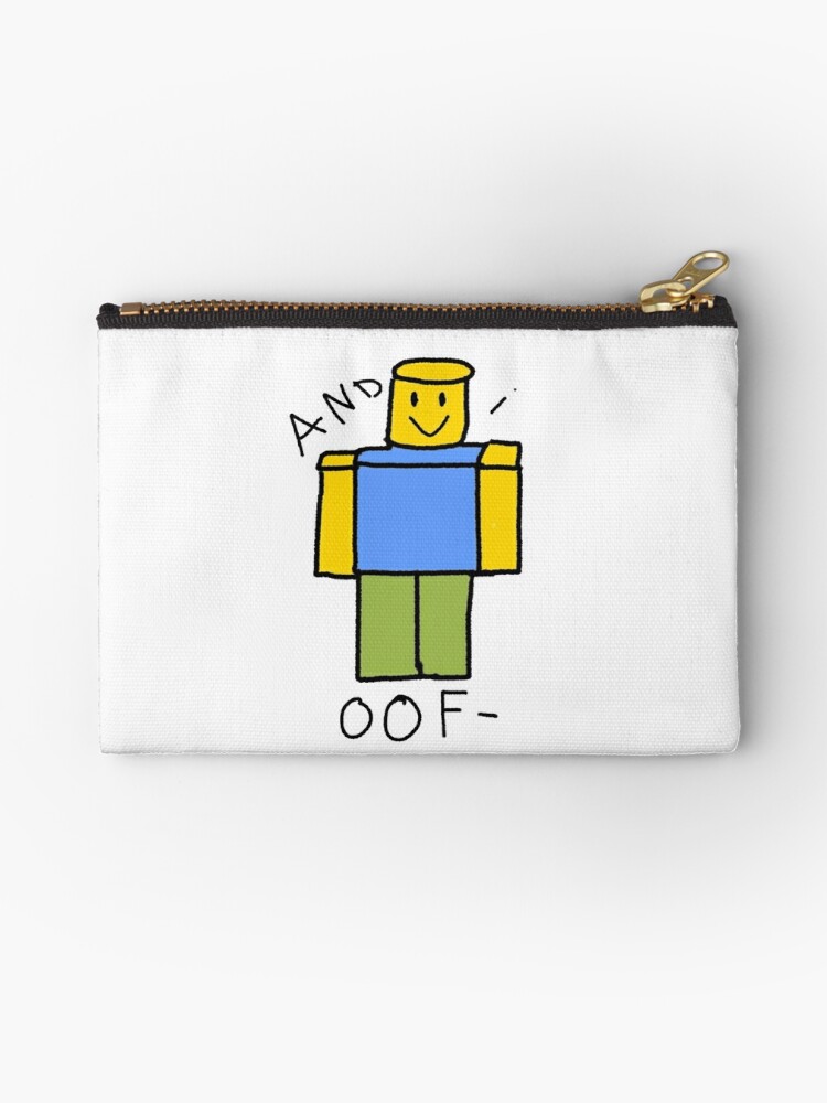 Roblox And I Oof Tshirt Zipper Pouch By Korbyshrok Redbubble - roblox purse t shirt