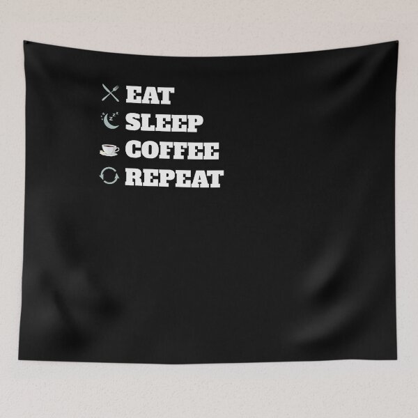 Item preview, Eat Sleep Repeat Coffee designed and sold by 1681830934131.