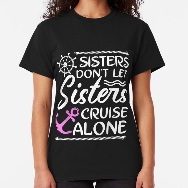 cruise shirts for sisters