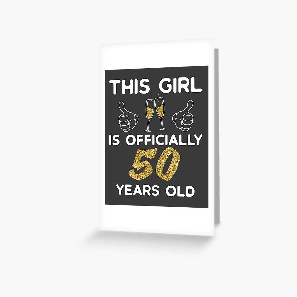 Womens This Girl Is Officially 50 Years Old 50th Birthday Gift Digital Art  by James C - Pixels