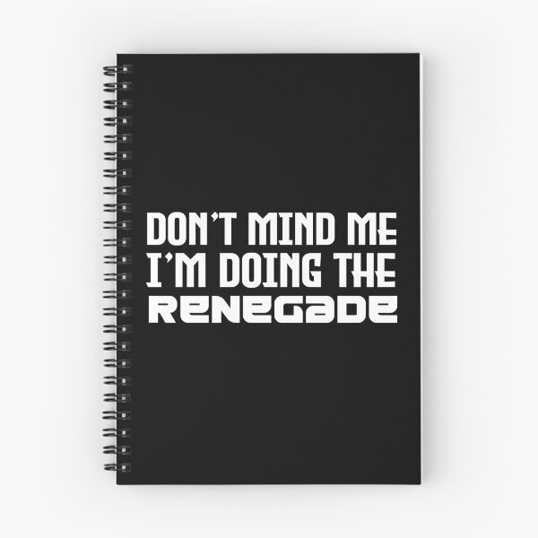 Item preview, Don't Mind Me I'm Doing The Renegade v1 designed and sold by Ndigwan.