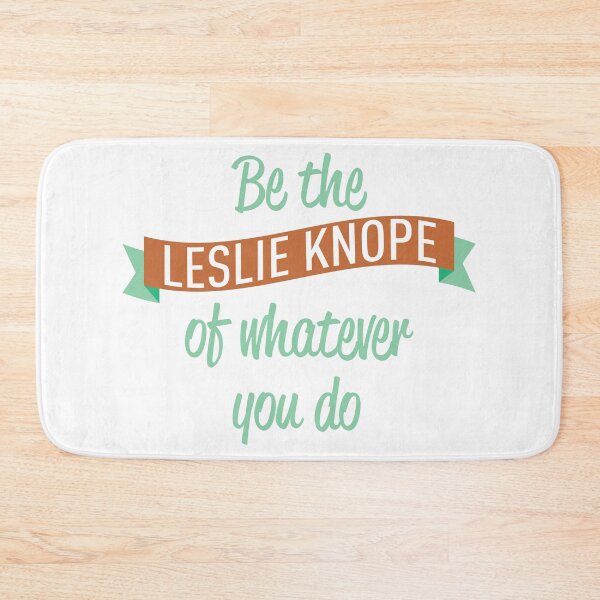 Item preview, Be the Leslie Knope of whatever you do designed and sold by jjdough.