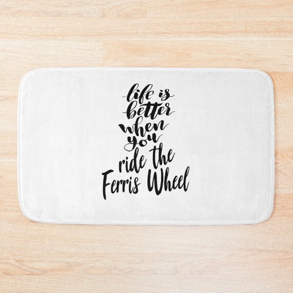 Item preview, Life Is Better When You Ride The Ferris Wheel designed and sold by ProjectX23.